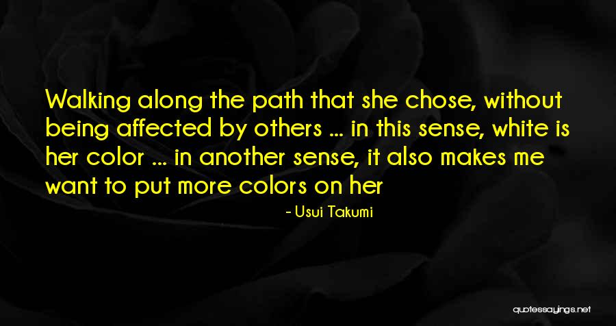 Being Affected By Others Quotes By Usui Takumi Being Affected By Others Quotes By Usui Takumi