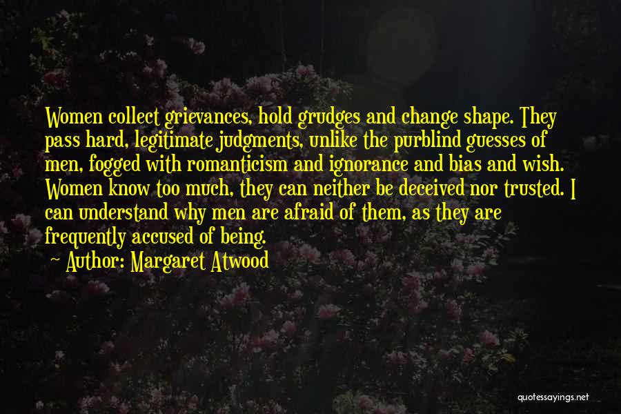 Being Afraid Of Change Quotes By Margaret Atwood