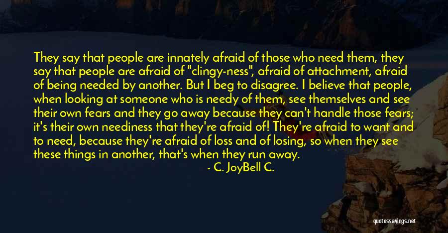 Being Afraid Of Commitment Quotes By C. JoyBell C.