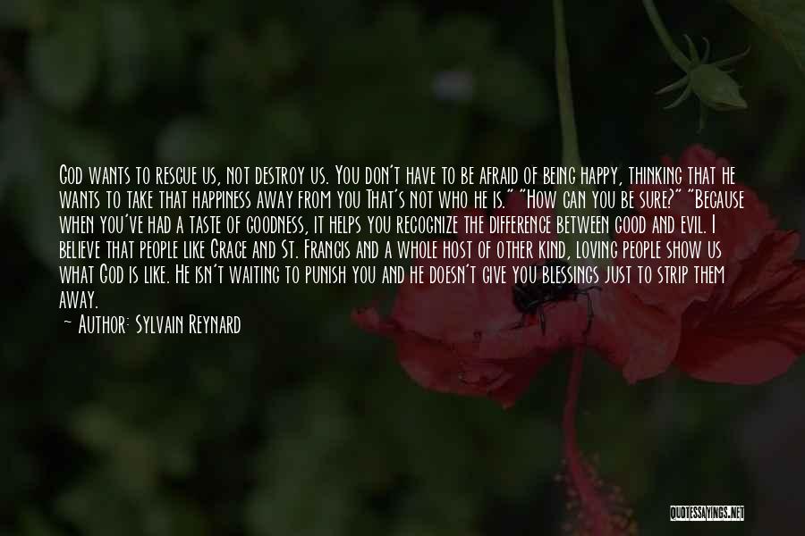 Being Afraid Of Happiness Quotes By Sylvain Reynard