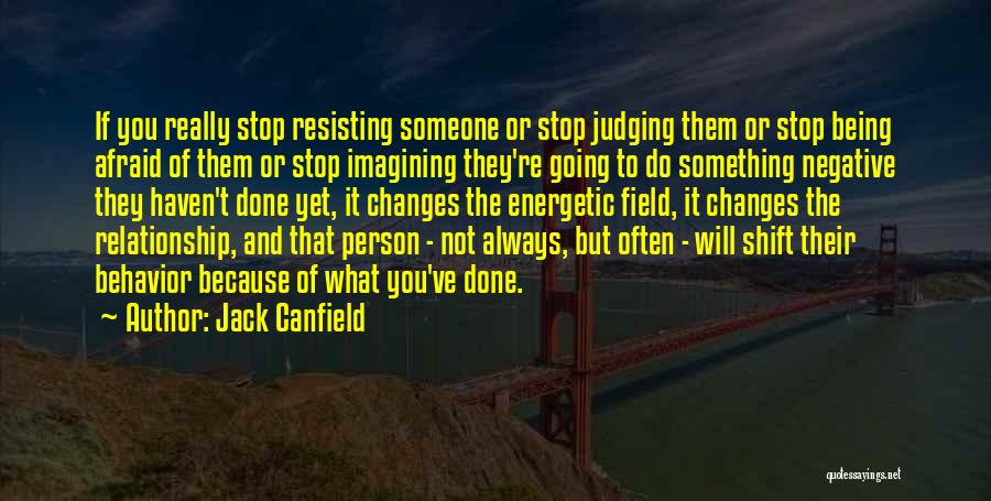 Being Afraid Of Something Quotes By Jack Canfield