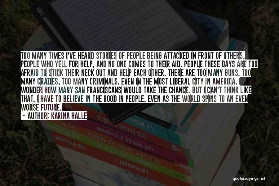 Being Afraid Of The Future Quotes By Karina Halle