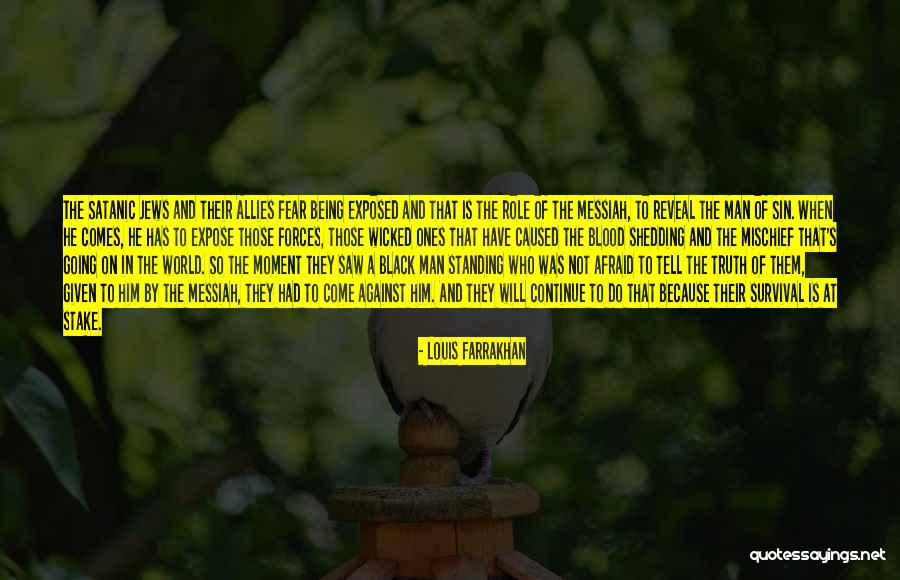 Being Afraid Of The World Quotes By Louis Farrakhan Being Afraid Of The World Quotes By Louis Farrakhan