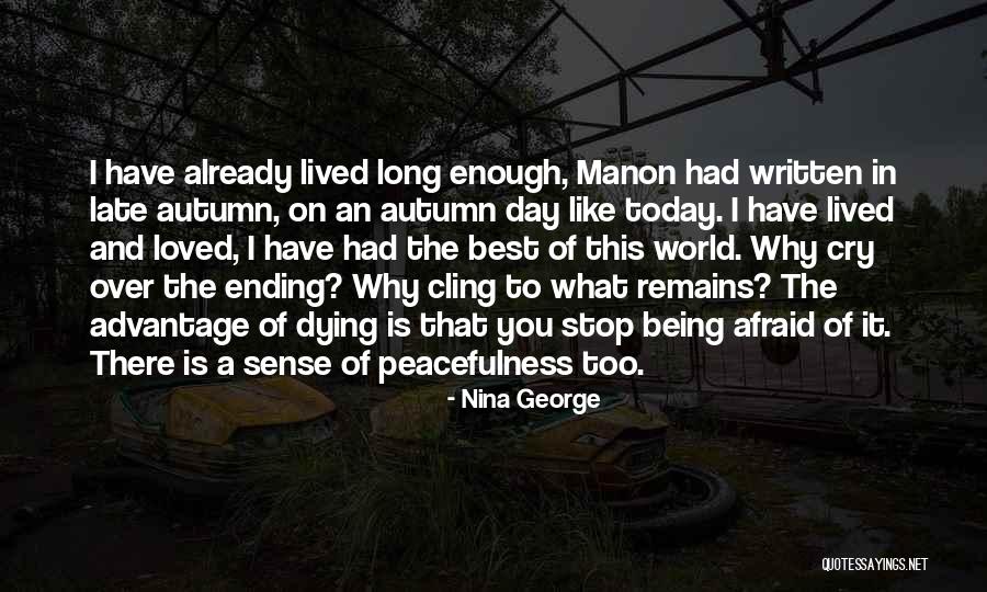 Being Afraid Of The World Quotes By Nina George Being Afraid Of The World Quotes By Nina George