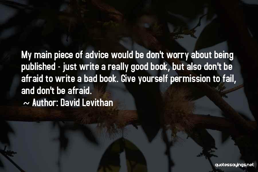 Being Afraid To Fail Quotes By David Levithan