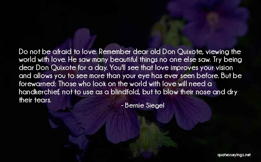 Being Afraid To Love Quotes By Bernie Siegel