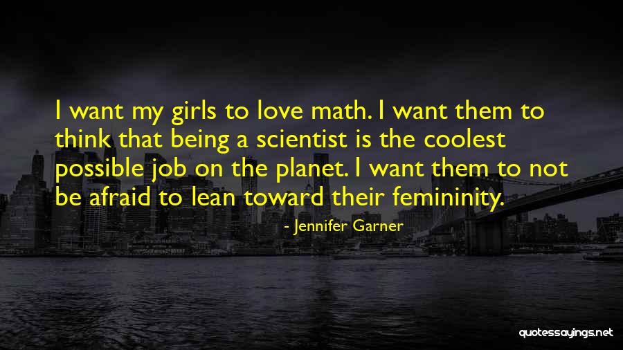 Being Afraid To Love Quotes By Jennifer Garner