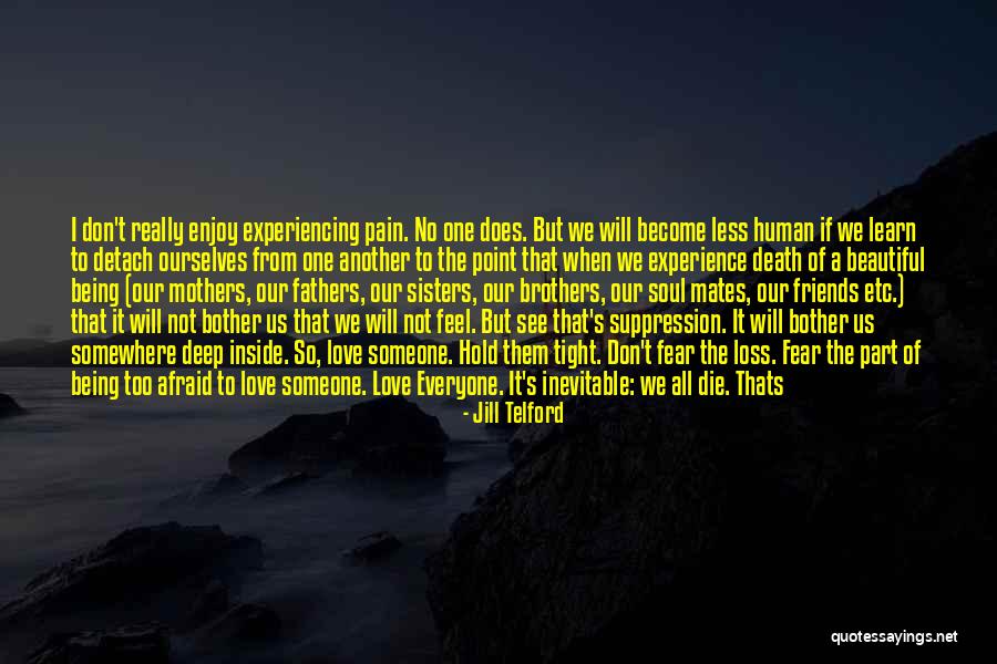 Being Afraid To Love Quotes By Jill Telford