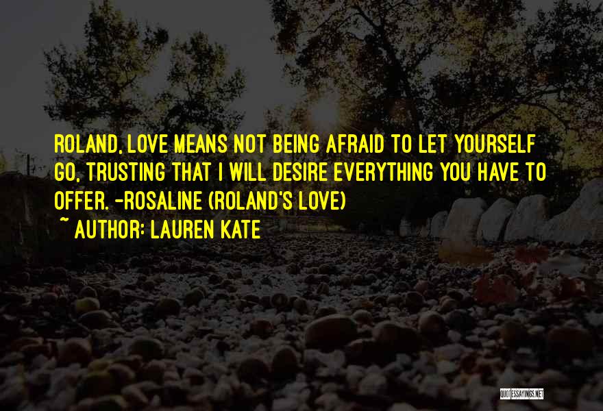 Being Afraid To Love Quotes By Lauren Kate