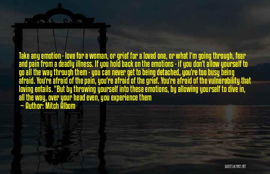Being Afraid To Love Quotes By Mitch Albom