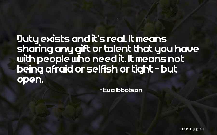 Being Afraid To Open Up Quotes By Eva Ibbotson Being Afraid To Open Up Quotes By Eva Ibbotson
