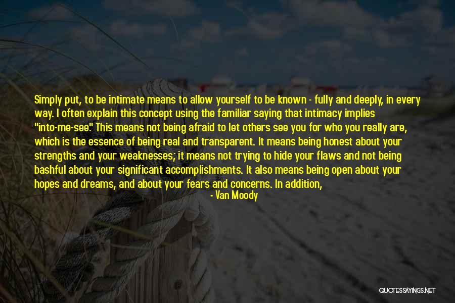 Being Afraid To Open Up Quotes By Van Moody Being Afraid To Open Up Quotes By Van Moody