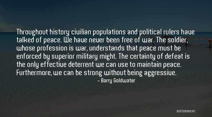 Being Aggressive Quotes By Barry Goldwater Being Aggressive Quotes By Barry Goldwater