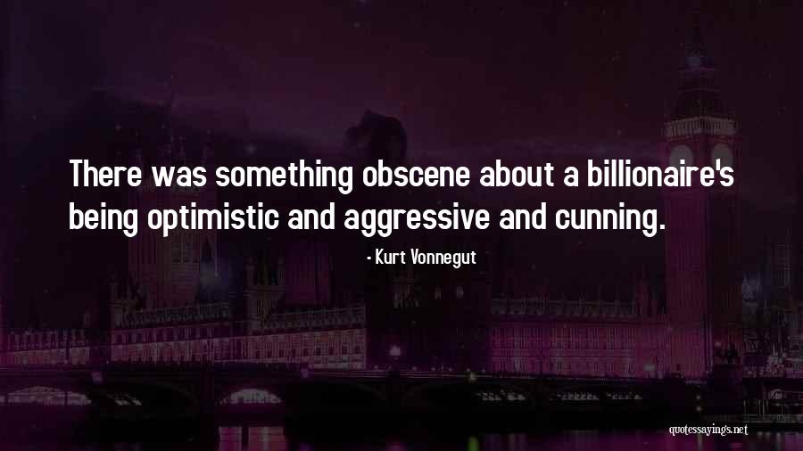 Being Aggressive Quotes By Kurt Vonnegut Being Aggressive Quotes By Kurt Vonnegut