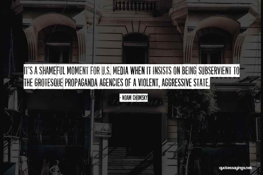 Being Aggressive Quotes By Noam Chomsky Being Aggressive Quotes By Noam Chomsky