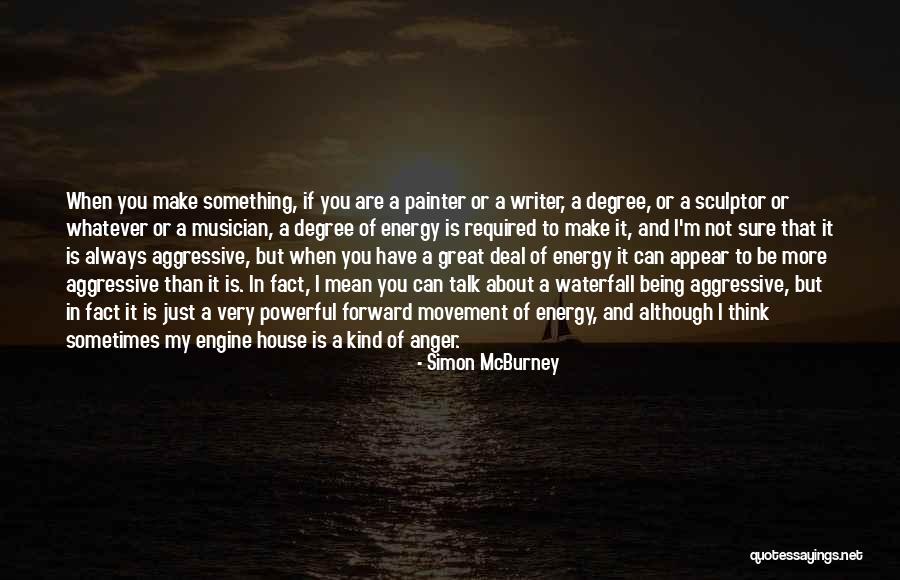Being Aggressive Quotes By Simon McBurney Being Aggressive Quotes By Simon McBurney