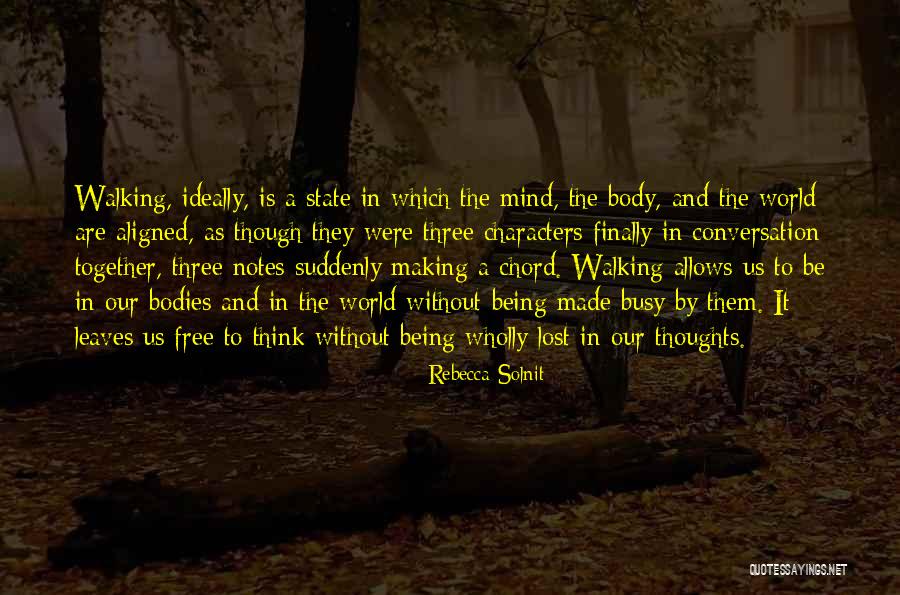 Being Aligned Quotes By Rebecca Solnit Being Aligned Quotes By Rebecca Solnit