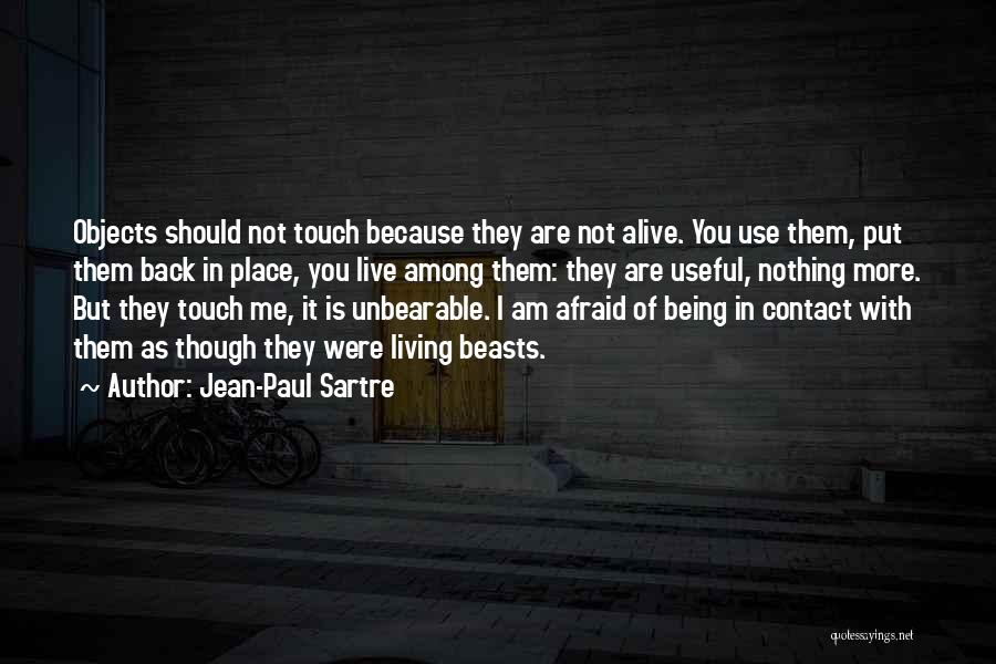 Being Alive But Not Living Quotes By Jean-Paul Sartre