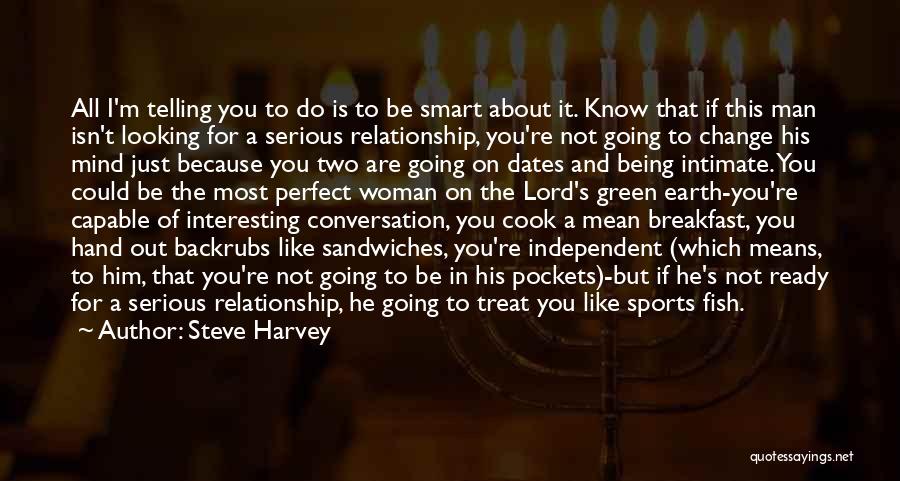 Being All In In A Relationship Quotes By Steve Harvey