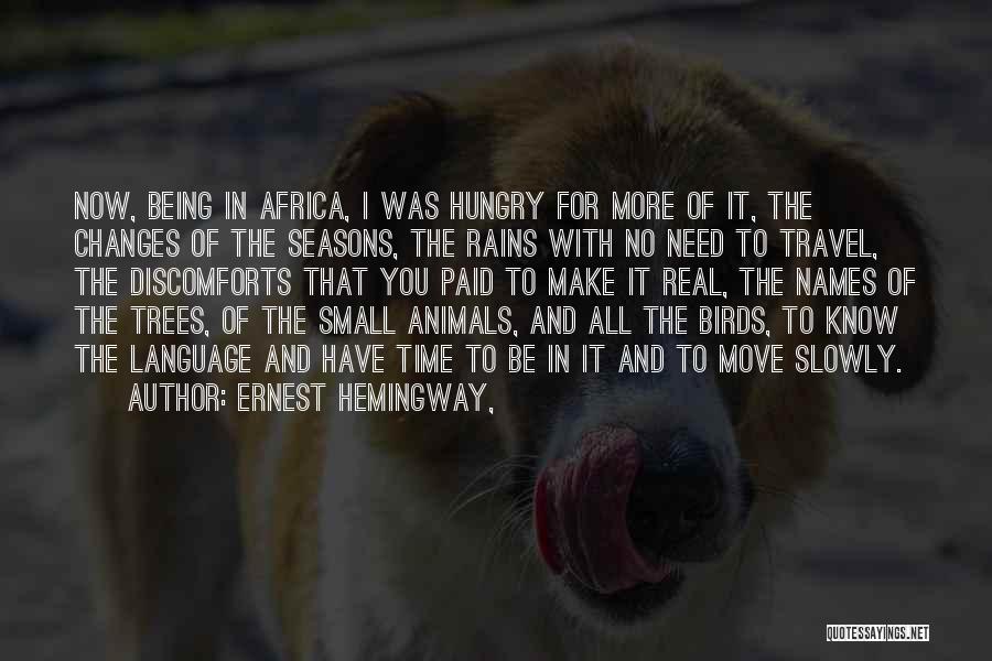 Being All In Quotes By Ernest Hemingway,