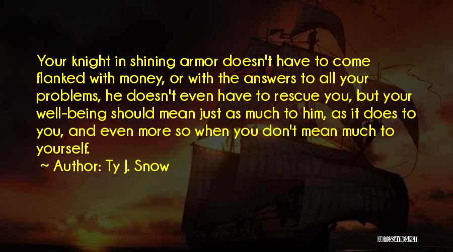 Being All In Quotes By Ty J. Snow