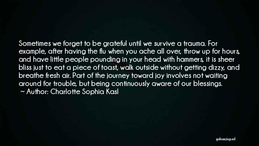 Being All In Your Head Quotes By Charlotte Sophia Kasl