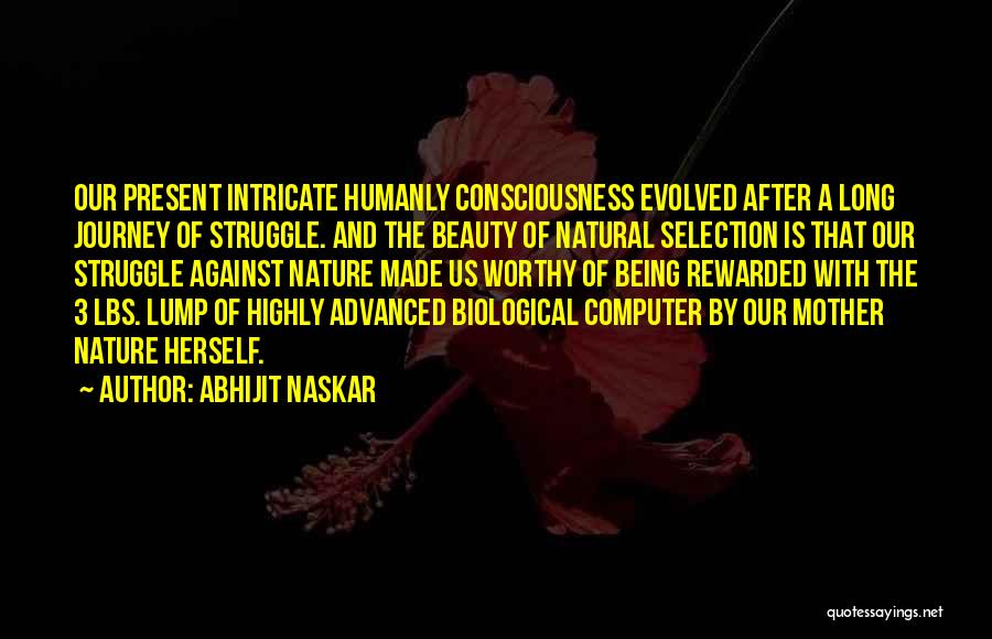 Being All Natural Beauty Quotes By Abhijit Naskar