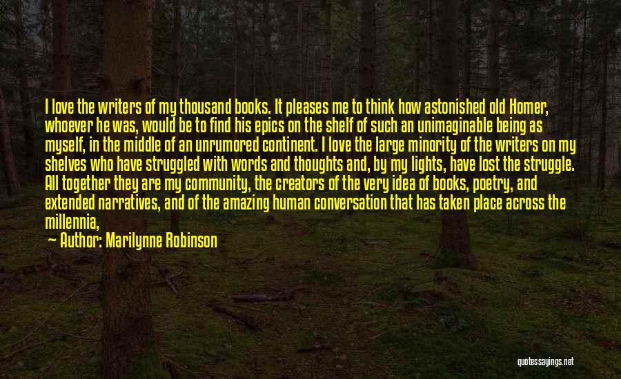 Being All Over The Place Quotes By Marilynne Robinson