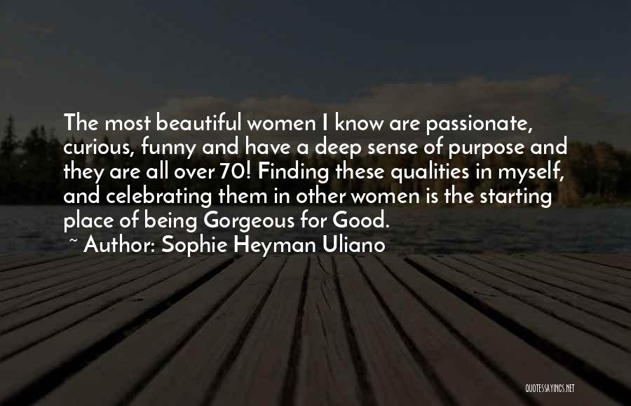 Being All Over The Place Quotes By Sophie Heyman Uliano