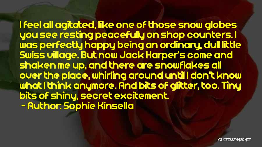 Being All Over The Place Quotes By Sophie Kinsella