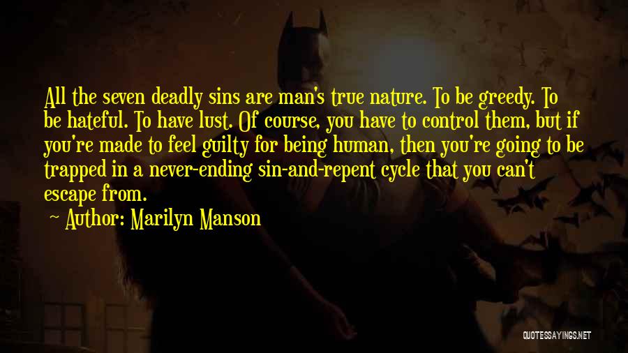 Being All That You Can Be Quotes By Marilyn Manson