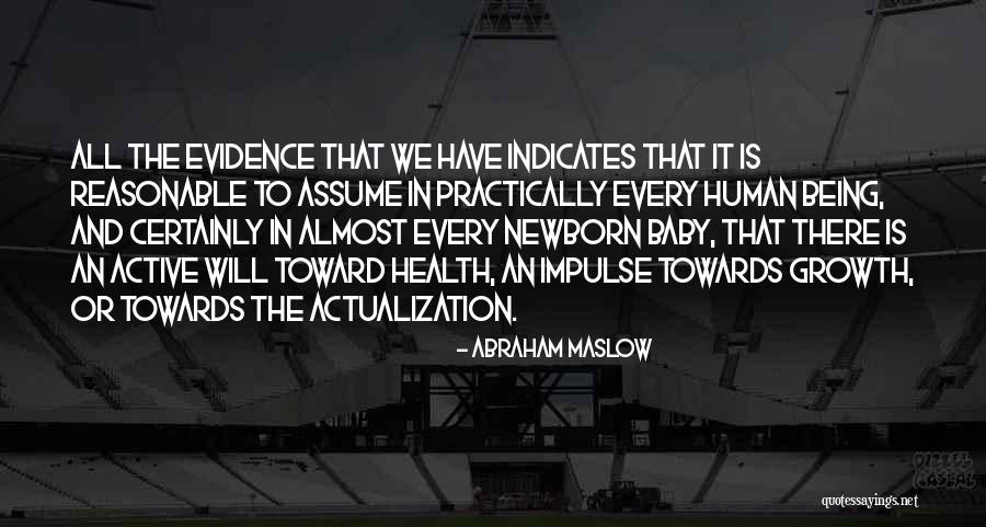 Being Almost Done Quotes By Abraham Maslow Being Almost Done Quotes By Abraham Maslow