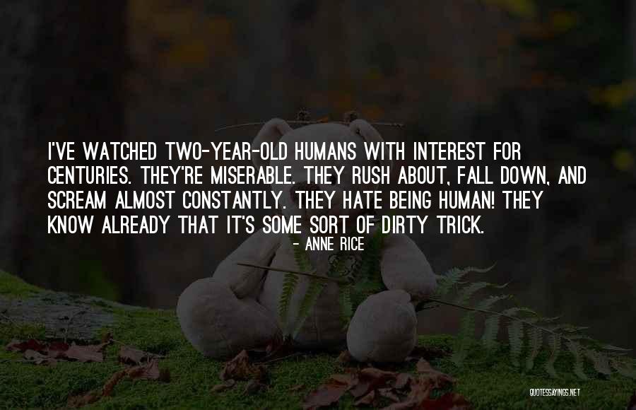 Being Almost Done Quotes By Anne Rice Being Almost Done Quotes By Anne Rice