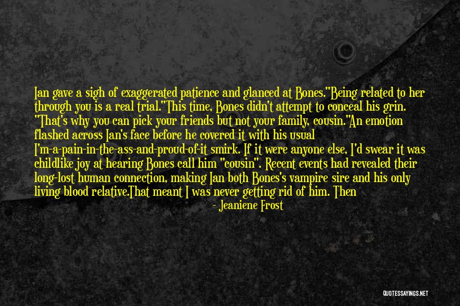 Being Almost Done Quotes By Jeaniene Frost Being Almost Done Quotes By Jeaniene Frost