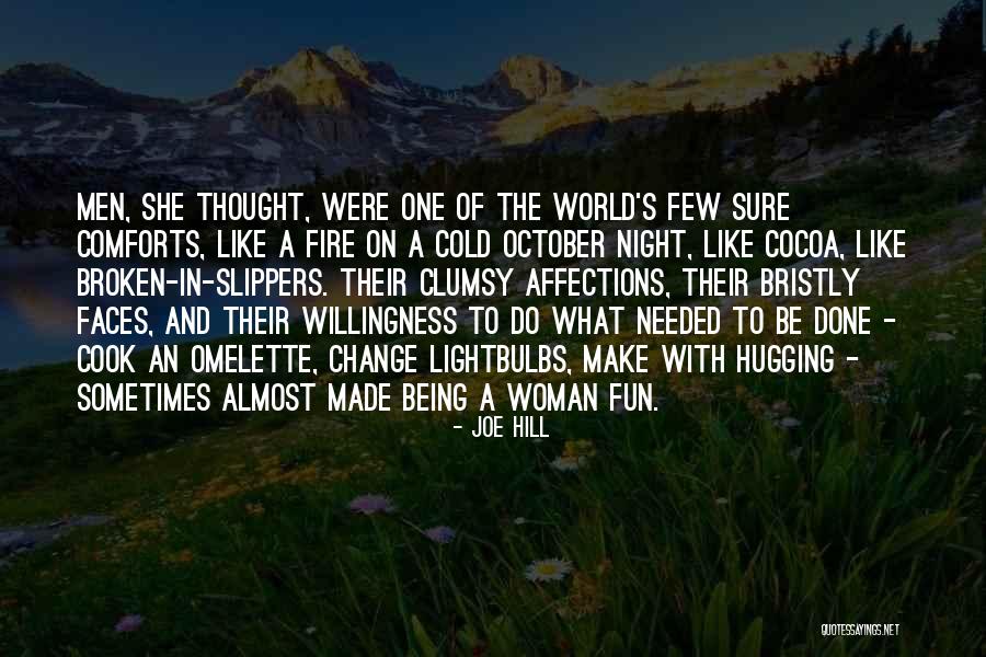 Being Almost Done Quotes By Joe Hill Being Almost Done Quotes By Joe Hill