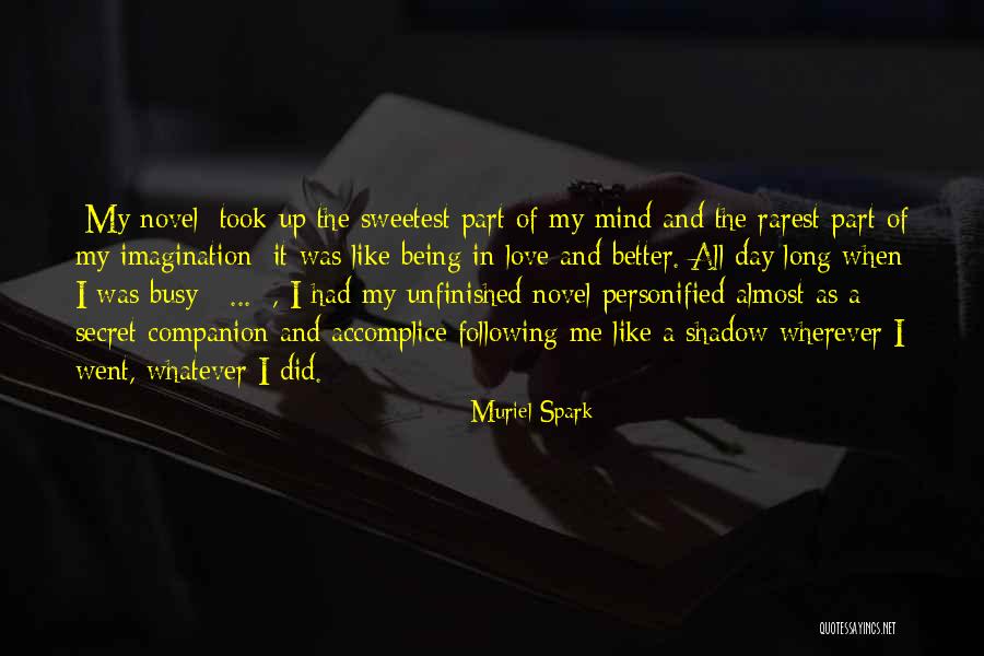 Being Almost Done Quotes By Muriel Spark Being Almost Done Quotes By Muriel Spark