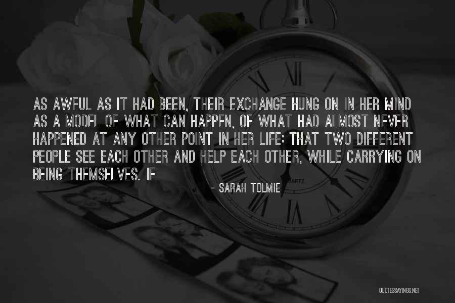Being Almost Done Quotes By Sarah Tolmie Being Almost Done Quotes By Sarah Tolmie