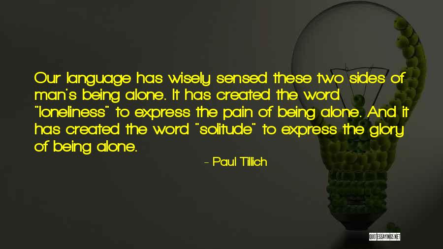 Being Alone And In Pain Quotes By Paul Tillich Being Alone And In Pain Quotes By Paul Tillich