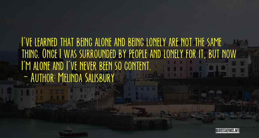 Being Alone And Lonely Quotes By Melinda Salisbury