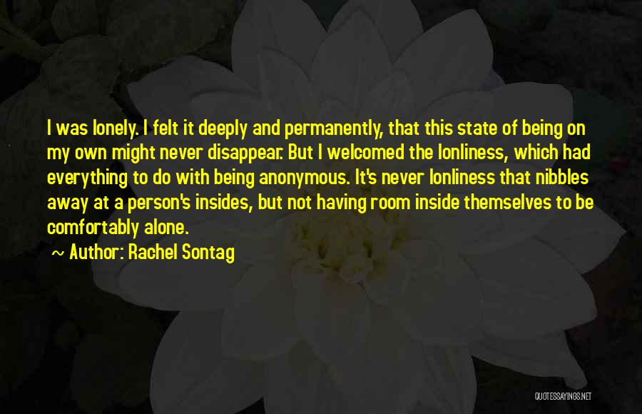 Being Alone And Lonely Quotes By Rachel Sontag