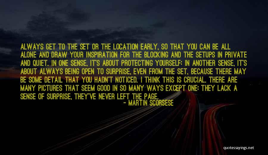 Being Alone And Thinking Quotes By Martin Scorsese Being Alone And Thinking Quotes By Martin Scorsese