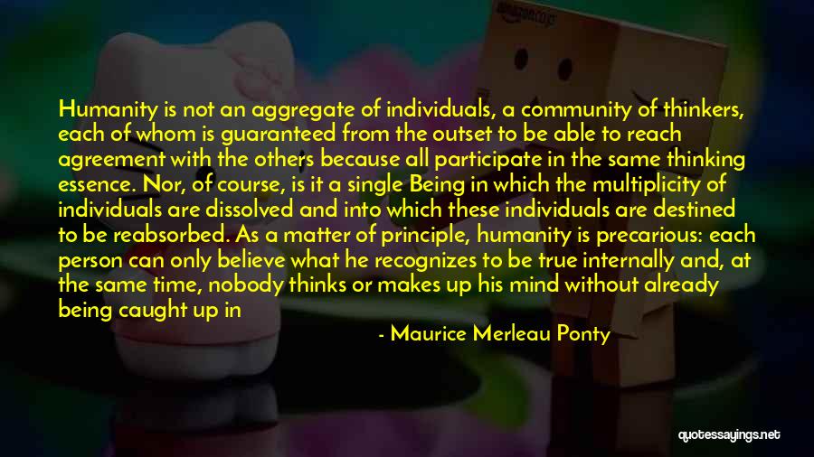 Being Alone And Thinking Quotes By Maurice Merleau Ponty