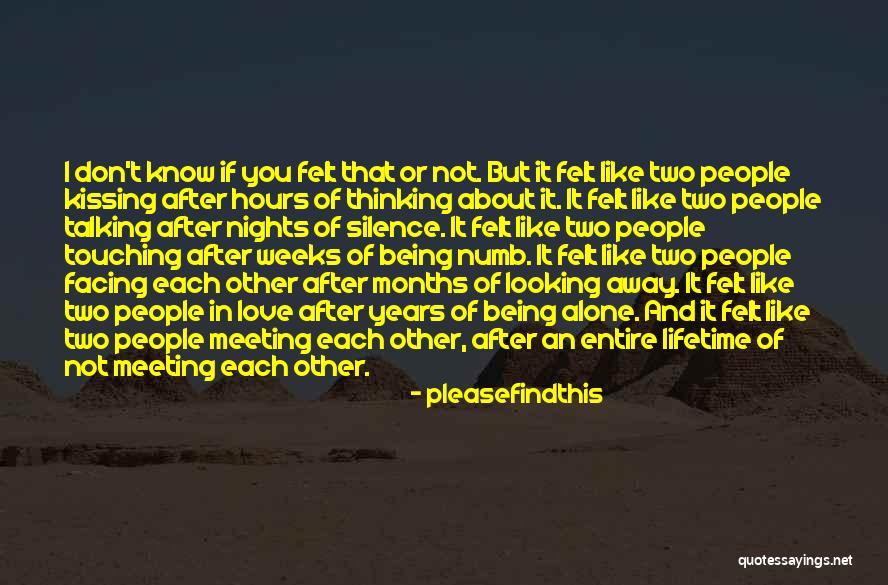 Being Alone And Thinking Quotes By Pleasefindthis