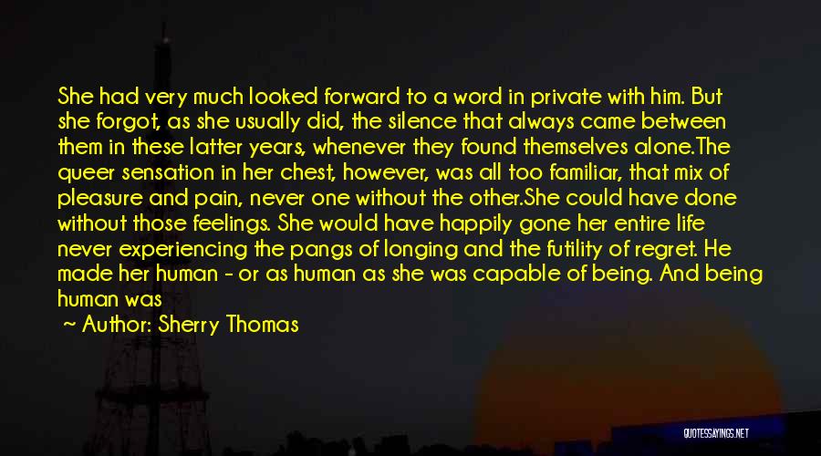 Being Alone Happily Quotes By Sherry Thomas