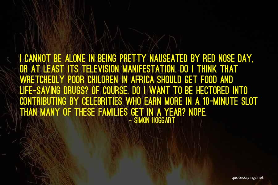 Being Alone In Life Quotes By Simon Hoggart Being Alone In Life Quotes By Simon Hoggart
