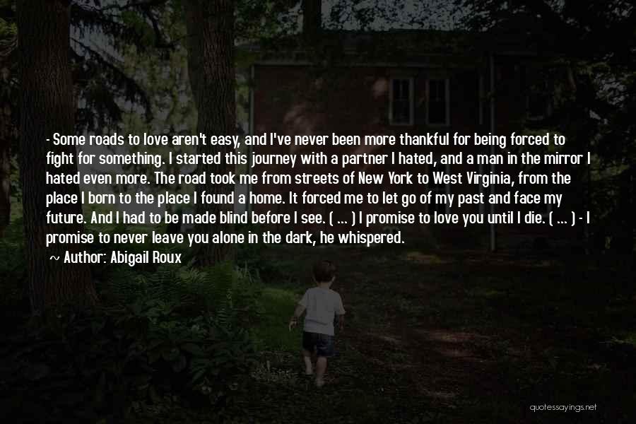 Being Alone In The Dark Quotes By Abigail Roux