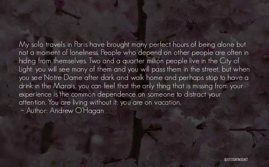 Being Alone In The Dark Quotes By Andrew O'Hagan