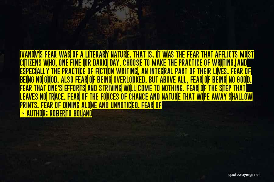 Being Alone In The Dark Quotes By Roberto Bolano