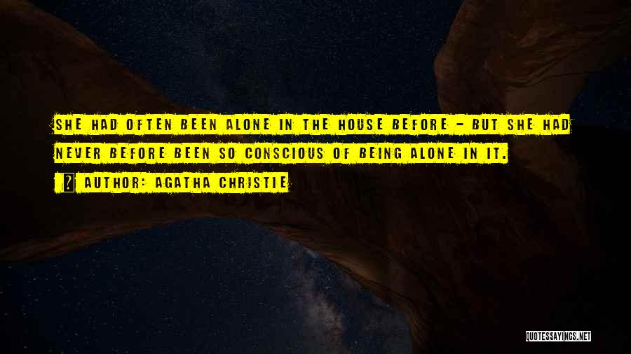 Being Alone In The House Quotes By Agatha Christie