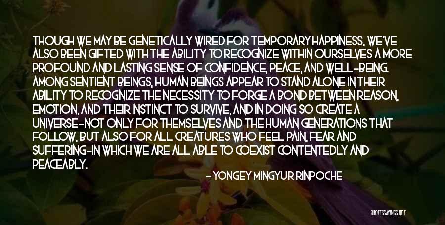 Being Alone In The Universe Quotes By Yongey Mingyur Rinpoche